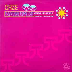 Daze - Together Forever (The Cyber Pet Song)(Amen UK Mixes)