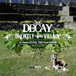 Decay  - The Unlikely Villain