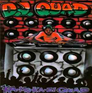 D.J. Quad - Ka-Mo-Ka-Zi Quad