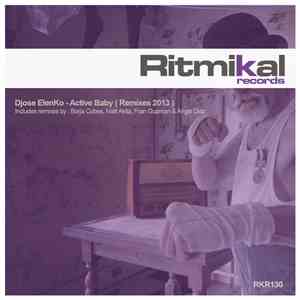 Djose ElenKo - Active Baby Remixes 2013