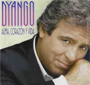 Dyango - Alma, Corazón Y Vida