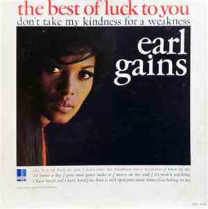 Earl Gains - The Best Of Luck To You