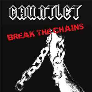 Gauntlet  - Break The Chains