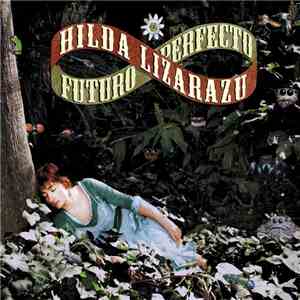 Hilda Lizarazu - Futuro Perfecto