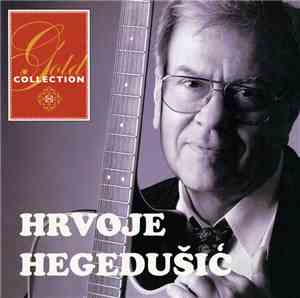 Hrvoje Hegedušić - Gold Collection