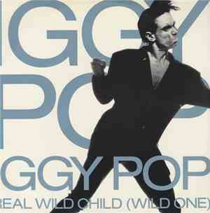 Iggy Pop - Real Wild Child (Wild One)