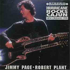Jimmy Page, Robert Plant - Hurricane Rocks Cajun