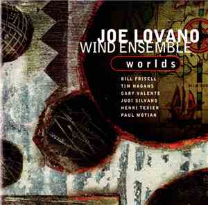 Joe Lovano Wind Ensemble - Worlds