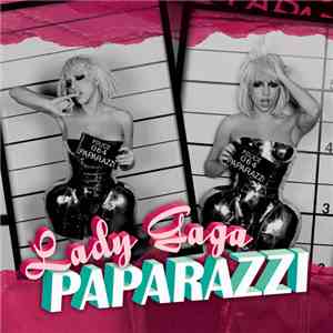 Lady Gaga - Paparazzi