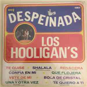 Los Hooligan's - Despeinada