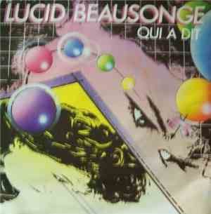 Lucid Beausonge - Qui A Dit