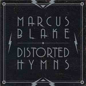 Marcus Blake - Distorted Hymns