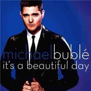 Michael Bublé - It's A Beautiful Day