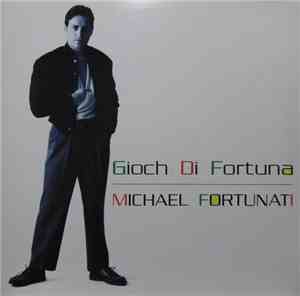 Michael Fortunati - Giochi Di Fortuna