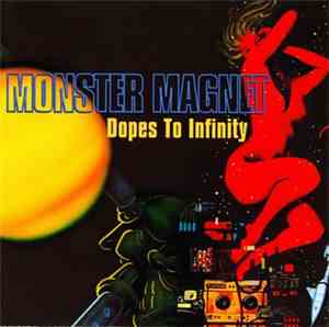 Monster Magnet - Dopes To Infinity