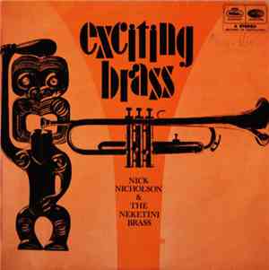Nick Nicholson And The Neketini Brass - Exciting Brass