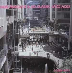 Pam Pameijer & His Classic Jazz Aces Featuring Butch Thompson - Little Bits