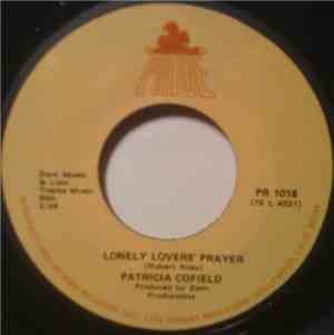 Patricia Cofield - Lonely Lovers' Prayer / How Can I Lose (When I've Still Got To Choose)
