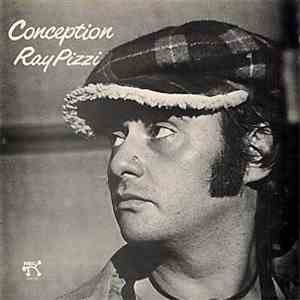 Ray Pizzi - Conception