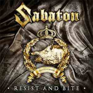 Sabaton - Resist And Bite