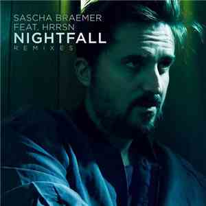 Sascha Braemer Feat. HRRSN - Nightfall