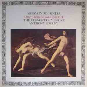 Sigismondo D'India / The Consort Of Musicke / Anthony Rooley - Ottavo Libro Dei Madrigali 1624