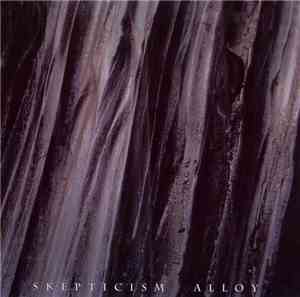 Skepticism - Alloy