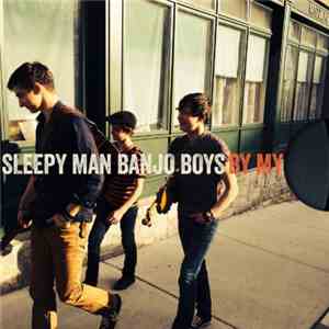 Sleepy Man Banjo Boys - By My Side