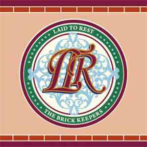 The Brick Keepers - Laid To Rest