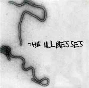 The Illnesses - I Wanna Die