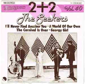 The Seekers - 2 + 2 Vol. 40