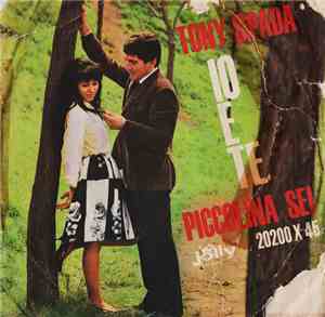 Tony Spada - Io Per Te / Piccolina Sei