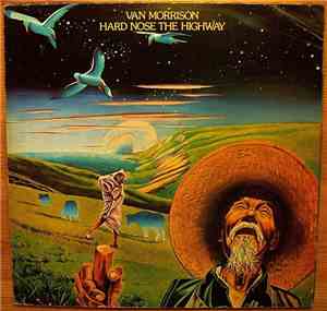 Van Morrison - Hard Nose The Highway
