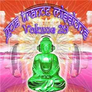 Various - Goa Trance Missions Volume 29