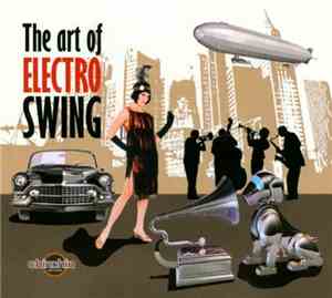 Various - The Art Of Electro Swing