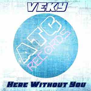 Veky - Here Without You