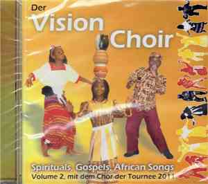 Vision-Choir - Spirituals, Gospels, African Songs (Volume 2)