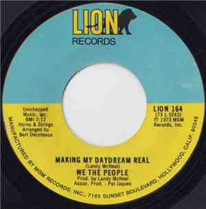 We The People  - Making My Daydream Real / Whatcha Done For Me, I'm Gonna Do For You