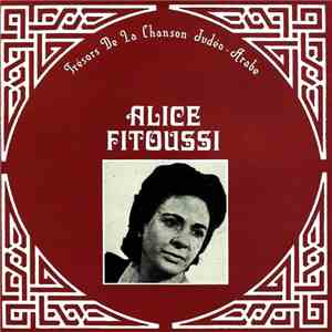 Alice Fitoussi - Trésors De La Chanson Judéo-Arabe