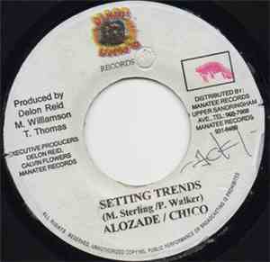 Alozade, Chico  / Mr. Chicken - Setting Trends / Talk Up