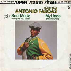 Antonio Fargas/Huggy Bear - Soul Music / My Linda
