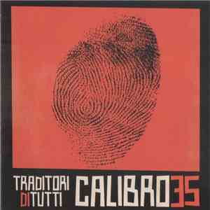 Calibro 35 - Traditori Di Tutti