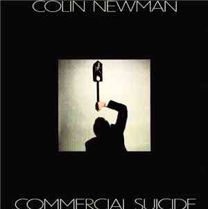Colin Newman - Commercial Suicide