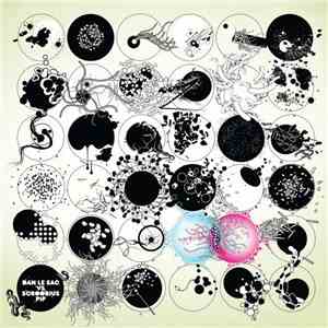 Dan Le Sac Vs Scroobius Pip - The Logic Of Chance