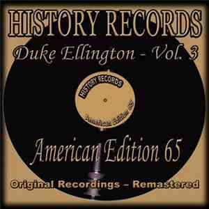 Duke Ellington - History Records - American Edition 65 - Duke Ellington Volume 3