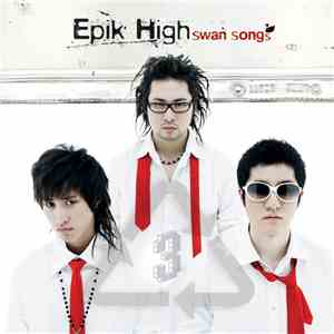 Epik High - Swan Songs