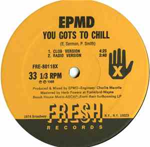EPMD - You Got's To Chill