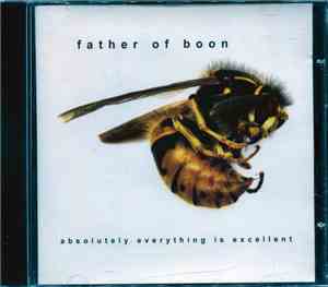 Father Of Boon - Absolutely Everything Is Excellent