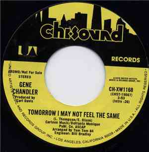 Gene Chandler - Tomorrow I May Not Feel The Same