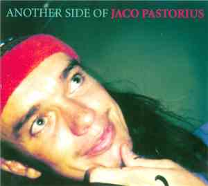 Jaco Pastorius - Another Side Of Jaco Pastorius